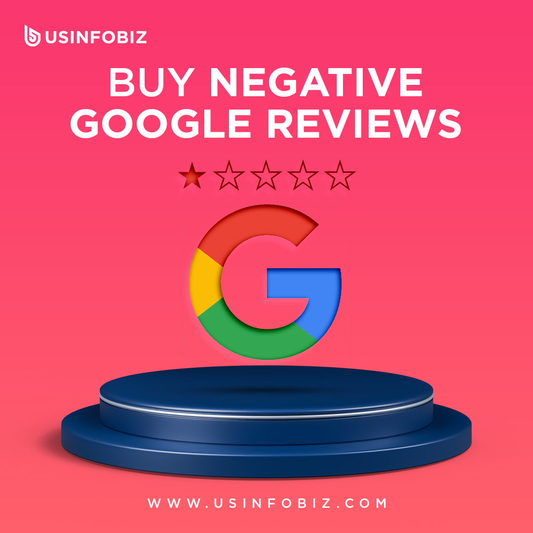 Buy Negative Google Reviews