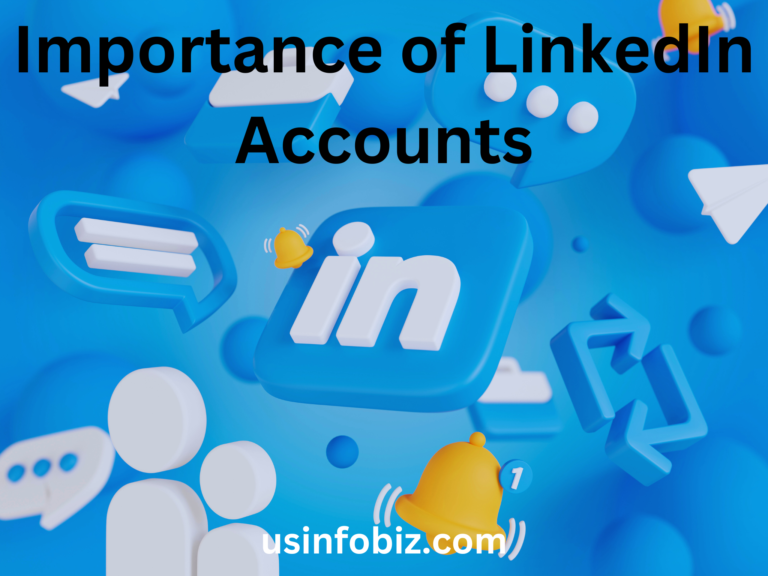 Importance of LinkedIn Accounts