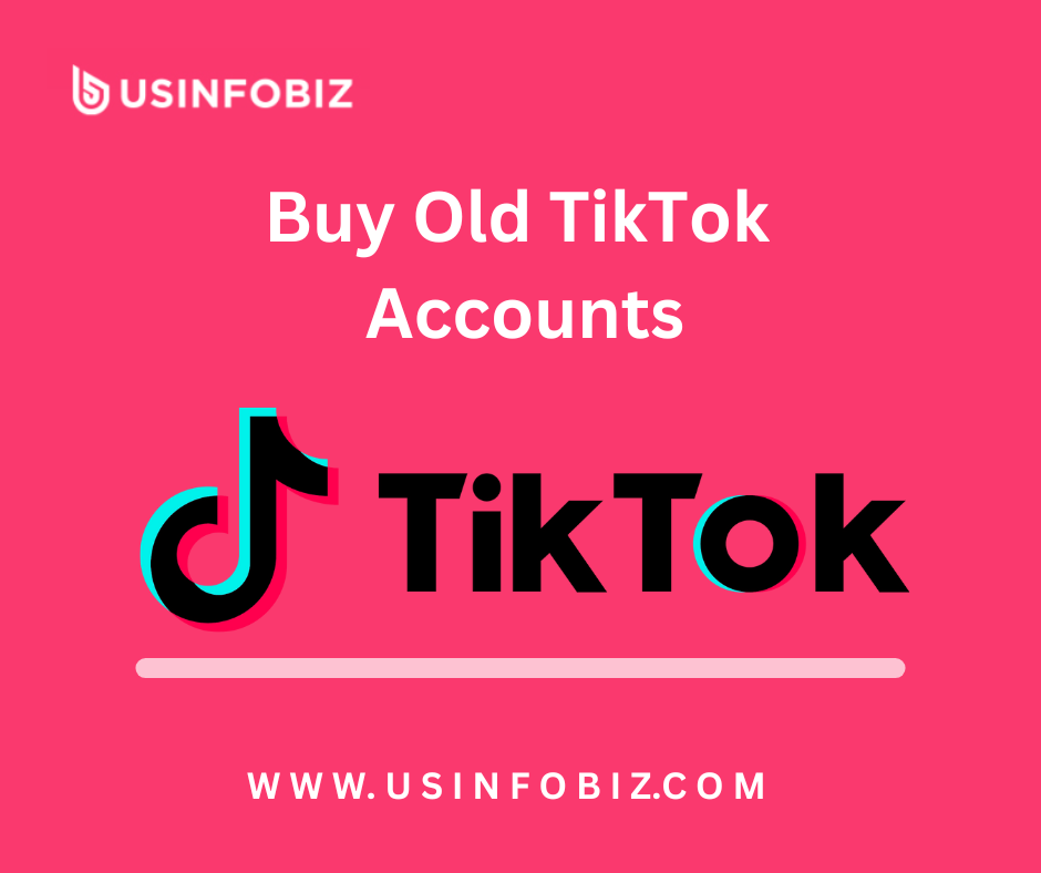 Buy Old TikTok Accounts