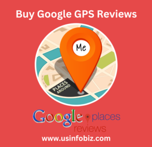 Buy Google GPS Reviews